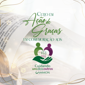 CULTO EM AÇÃO DE GRAÇAS EM COMEMORAÇÃO AOS 153 ANOS